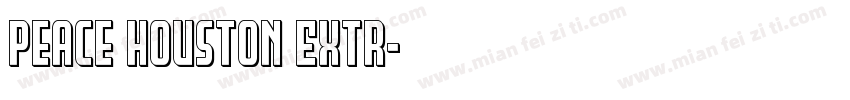 Peace Houston Extr字体转换